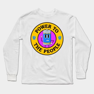 Power To the People - Battery Pun Long Sleeve T-Shirt